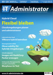 :  IT-Administrator Magazin März No 03 2023