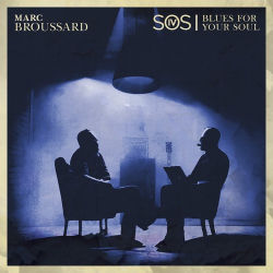 : Marc Broussard - S.O.S. 4: Blues For Your Soul (2023)