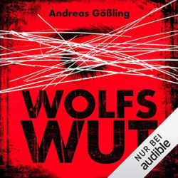 : Andreas Gößling - Wolfswut