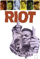 : Riot Ausbruch der Verdammten 1969 German Dl 1080p BluRay Avc-SaviOurhd