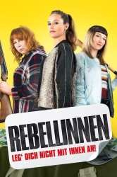 : Rebellinnen Leg dich nicht mit ihnen an 2019 German 1080p BluRay x264-UniVersum