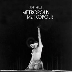 : Jeff Mills - Metropolis Metropolis (2023)