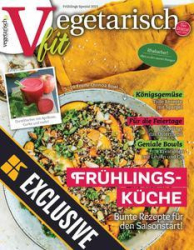 :  Vegetarisch fit Magazin (Frühlings Spezial) 2023