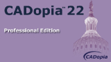 : CADopia Pro 22 v21.2.1.3514