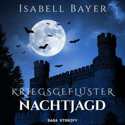 : Isabell Bayer - Kriegsgeflüster - Nachtjagd