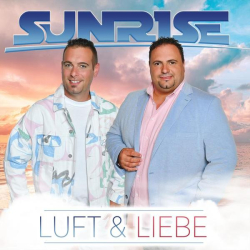 : Sunrise - Luft & Liebe (2021)