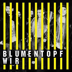 : Blumentopf - WIR (2010)