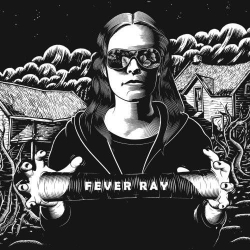 : Fever Ray - Fever Ray (US Deluxe Edition) (2009)