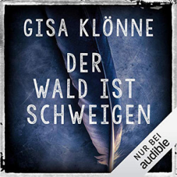 : Gisa Klönne - Judith Krieger 1 - Der Wald ist Schweigen