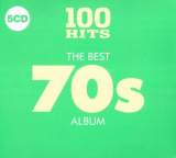 : 100 Hits - The Best 70s Album [5CD] (2018)