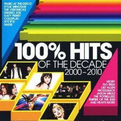 : 100% Hits Of The Decade 2000-2010 (3CD) (2009)