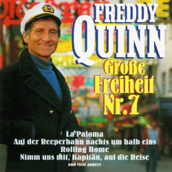 : Freddy Quinn - Große Freiheit Nr. 7 - Neuaufnahmen (1995/2023)