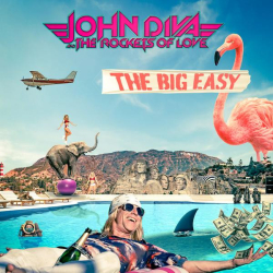 : John Diva & the Rockets of Love - The Big Easy (2023)