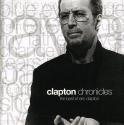 : Eric Clapton - Clapton Chronicles: The Best Of Eric Clapton (1999)