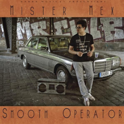 : Mister Mex - Smooth Operator (2012)