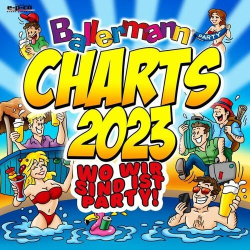 : Ballermann Charts 2023 - Wo wir sind ist Party! (2023)