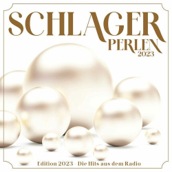 : Schlager Perlen - Die Hits aus dem Radio (2023)