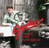 : Günther der Treckerfahrer & Dietmar Wischmeyer - Trecker Typen Tränenbleche (2007)