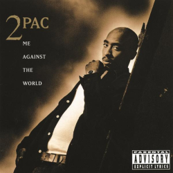 : 2Pac - Me Against The World (1995)