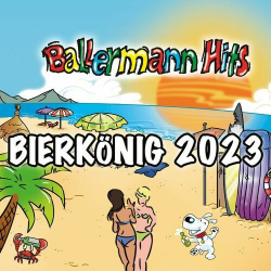 : Bierkönig 2023 Ballermann Hits (2023)
