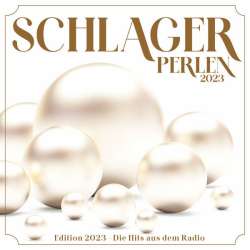 : Schlager Perlen: Die Hits aus dem Radio (2023) Flac