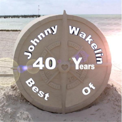 : Johnny Wakelin - Best of 40 Years (2016)