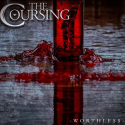 : The Coursing - Worthless (2023)