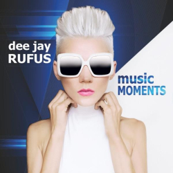 : dee jay RUFUS - Music Moments (2023)
