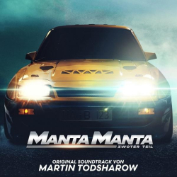 : Martin Todsharow - Manta Manta - Zwoter Teil (Original Motion Picture Soundtrack) (2023)