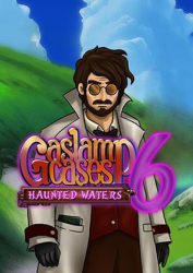 : Gaslamp Cases 6 Haunted Waters-MiLa