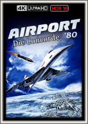 : Airport 80 Die Concorde 1979 UpsUHD HDR10 REGRADED-kellerratte