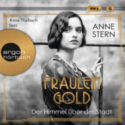 : Anne Stern - Fräulein Gold 3 - Der Himmel über der Stadt