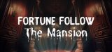 : Fortune Follow The Mansion-DarksiDers