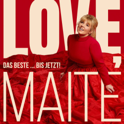 : Maite Kelly - Love, Maite - Das Beste … bis jetzt! (2023) Flac