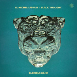 : El Michels Affair & Black Thought - Glorious Game (2023)
