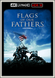 : Flags of Our Fathers 2006 UpsUHD HDR10 REGRADED-kellerratte