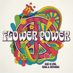: Flower Power - Best Of Love, Peace and Happiness (2023)