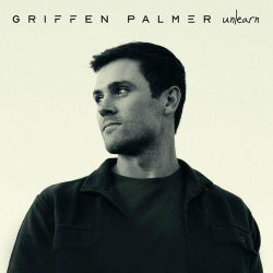: Griffen Palmer - Unlearn (2023)