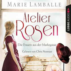 : Marie Lamballe - Atelier Rosen 1 - Die Frauen aus der Marktgasse