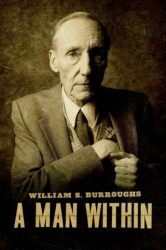 : William S Burroughs A Man Within 2010 German Subbed Doku 1080P Bluray X264-Watchable