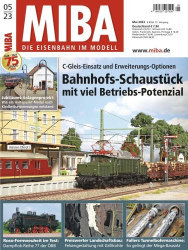 : Miba Die Eisenbahn im Modell No 05 Mai 2023
