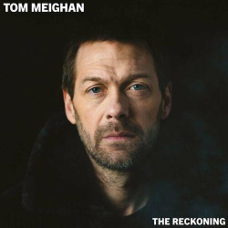: Tom Meighan - The Reckoning (2023)