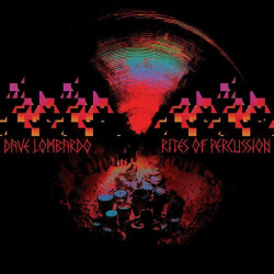 : Dave Lombardo - Rites Of Percussion (2023)