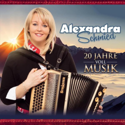 : Alexandra Schmied - 20 Jahre voll Musik (2023)