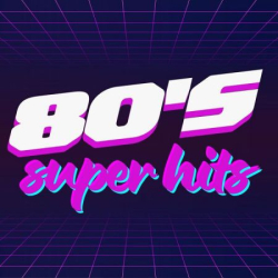 : 80's Super Hits (2023)