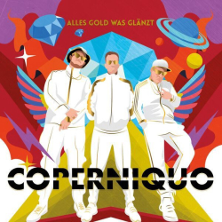 : Coperniquo - Alles Gold was glänzt (2023)
