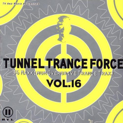 : Tunnel Trance Force Vol.16 (2001)