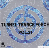 : Tunnel Trance Force Vol.21 (2002)