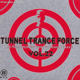 : Tunnel Trance Force Vol.22 (2002)