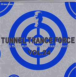 : Tunnel Trance Force Vol.24 (2003)